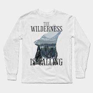 The Wilderness is calling Long Sleeve T-Shirt